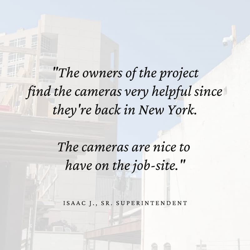 Construction camera testimonial